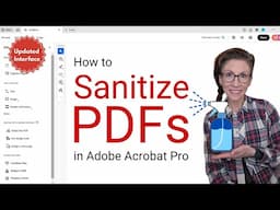 How to Sanitize PDFs in Adobe Acrobat Pro (UPDATED Interface)