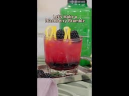 Let's Make a Blackberry Bramble