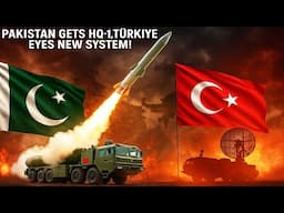 Pakistan Gets China’s HQ-19, Turkiye Eyes Next-Gen Systems | Strategic Brotherhood in Action