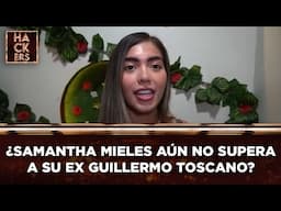 ¿Samantha Mieles aún no supera a su ex Guillermo Toscano? | LHDE | Ecuavisa