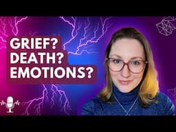 On grief, atypical emotions and facing your own death as a neurodivergent person (w/ Dianna Moylan)