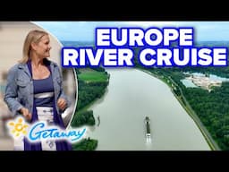 Join Shaynna Blaze as she continues her luxurious European river cruise | Getaway