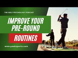 Golf Psychology for Golfers | How to Improve Your Preround Routines