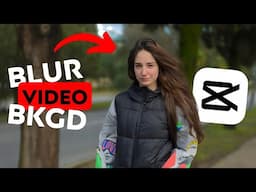 How to Blur Video Background in CapCut (2025)