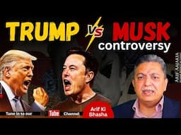 Clash of Titans (Trump vs Musk). How it will effect in & out of USA. Trump getting isolated.