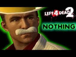 This L4D2 Map is NOTHING