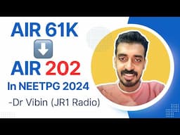 NEETPG 2024 AIR 202 - Dr Vibin’s NEETPG Journey from 61K to 202 Rank | Topper’s Talk