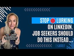 STOP 🛑 LURKING ON LINKEDIN. JOB SEEKERS SHOULD DO THIS INSTEAD…