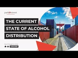 A Look at the Current Alcohol Distribution Landscape