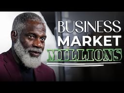 Business Models & Business Markets That Make Millions