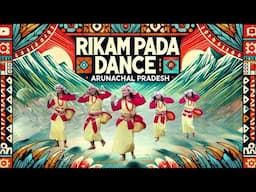✨ Rikam Pada Dance | Traditional Folk Dance of Arunachal Pradesh | Nyishi Tribe Culture 🎶💃