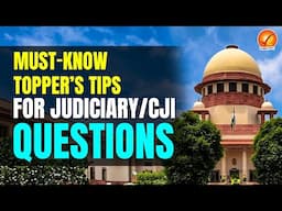 Mains CAMP Test 1 Discussion By Topper- Judiciary/ CJI Questions Must know Topper's Tips