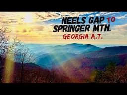 HIKING NEELS GAP TO SPRINGER MOUNTAIN GEORGIA APPALACHIAN TRAIL (PART TWO)