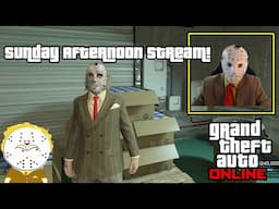 GTA Online Sunday Afternoon Stream!