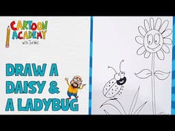How to Draw a Ladybug and a Daisy | Cartoon Academy with Joe Wos