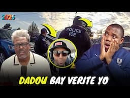 DADOU BAY TOUT VERITE WAP SEZI TANDE POUKISA YO ARETE LAPLANTA