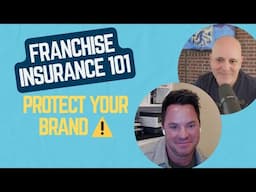 Franchise Insurance 101: What Every Franchisor Must Know to Protect Their Brand