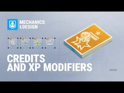 Mechanics & Design: Credits and XP modifiers