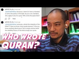 "Who Wrote the Quran? You Doubt the Reliability of the Bible?" - A Muslim's Perspective
