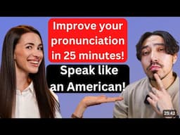 IMPROVE YOUR PRONUNCIATION IN 25 MINUTES, SPEAK LIKE AN AMERICAN WITH MARINA MOGILKO/linguamarina