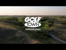 HÉ CANADA, LE MOMENT EST VENU: SORTEZ ET JOUEZ! | GOLF TOWN