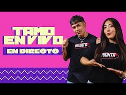 ELEVEN🌟 Canta en vivo y adelanta lo próximo | #TamoEnVivo EP96