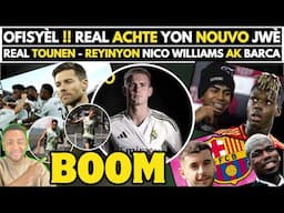 🚨MANMAN FRENK !! LÒT EKIP YO RANJE KÒ NOU, REAL MADRID SAM WÈ LA KA TWÒP POU TÈ - N.WILLIAMS BARCA.