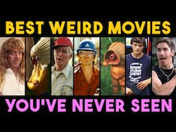 7 BEST WEIRD MOVIES YOU'VE (probably) NEVER SEEN!