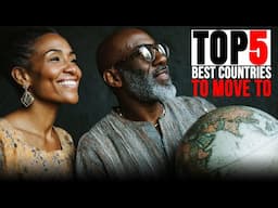 Top 5 Easiest Countries for Black Americans to Relocate To:  Quality of Life, Safety