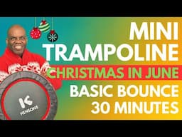 Fun Christmas in June Mini Trampoline Bounce to Health