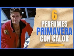 6 PERFUMES PARA UNA PRIMAVERA CON CALOR!!! 🥵🌞