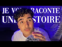 ASMR JE VOUS RACONTE UNE HISTOIRE (inaudible)