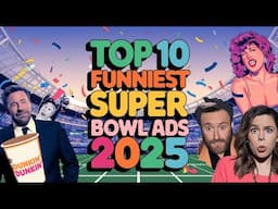 TOP 10 FUNNIEST Super Bowl Ads 2025 🏈 Best Ten Superbowl LIX Commercials