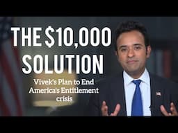 The $10,000 Solution Vivek's Radical Plan to End America’s Debt Crisis