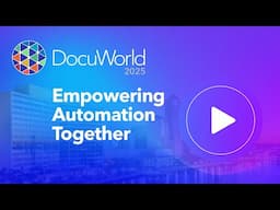 DocuWorld Americas 2025: Empowering Automation Together