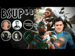 BSUP #68 - Superman & Ironheart Trailers, M:I8 Looms