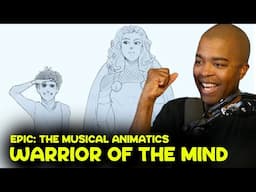 Warrior of the Mind  | EPIC: The Musical Animatics (JV REACTION)