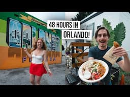 The ULTIMATE Weekend in Orlando! - Everything to Eat, See & Do (Other Than Theme Parks!)