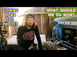 THIS IS SLOWING DOWN PROGRESS | work, couple builds, tiny house, homesteading, off-grid |