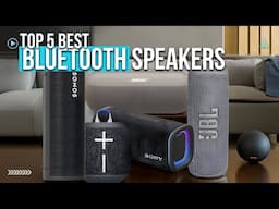 [Top 5] Best Bluetooh Speakers - Best Portable Bluetooth Speakers of 2025