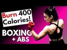 Burn 400+ calories with this 35 minute boxing and core workout