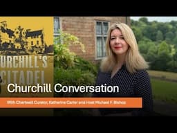 Churchill Conversation with Katherine Carter on 'Churchill's Citadel'