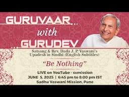 "Be Nothing" | Satsang and Dada Vaswani Upadesh in Sindhi (Subtitles)