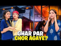 Ghar Par Chor Ghus Gaye?😱 Alarm Bol Para🚨|Rabia University Sy Gum?🤬|Sistrology