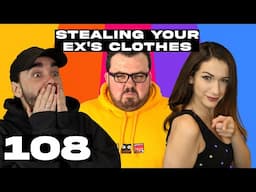 Zero Degrees - Stealing your Ex's Clothes - Episode 108