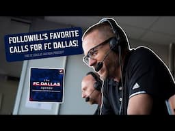 Mark Followill Breaks Down His Favorite Calls for FC Dallas! 🎙️