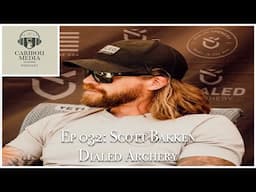 Caribou Media Outdoors Podcast Ep 032: Scott Bakken | Dialed Archery