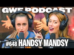 I Get Handsy With Other Men | Corinne Fisher & Krystyna Hutchinson | Guys We F****d Podcast Ep. 648