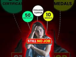 Topper, 50 Certificates, 10 Medals....Par Job Nahin! Kyun ? #skills #engineering #jee #iit