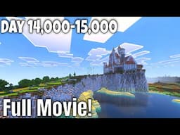 14,000-15,000 Days in Minecraft Survival! FULL MOVIE